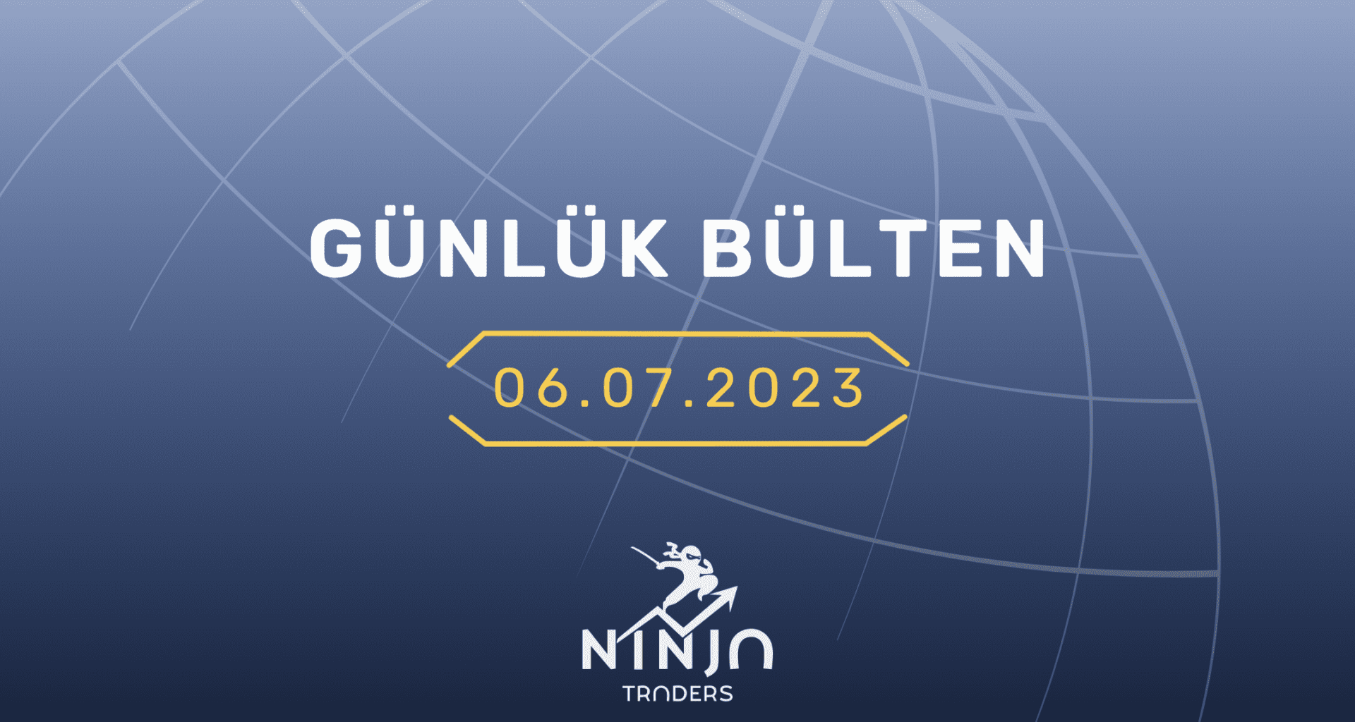 1 Dakikada Para Piyasaları Özeti / 06.07.2023