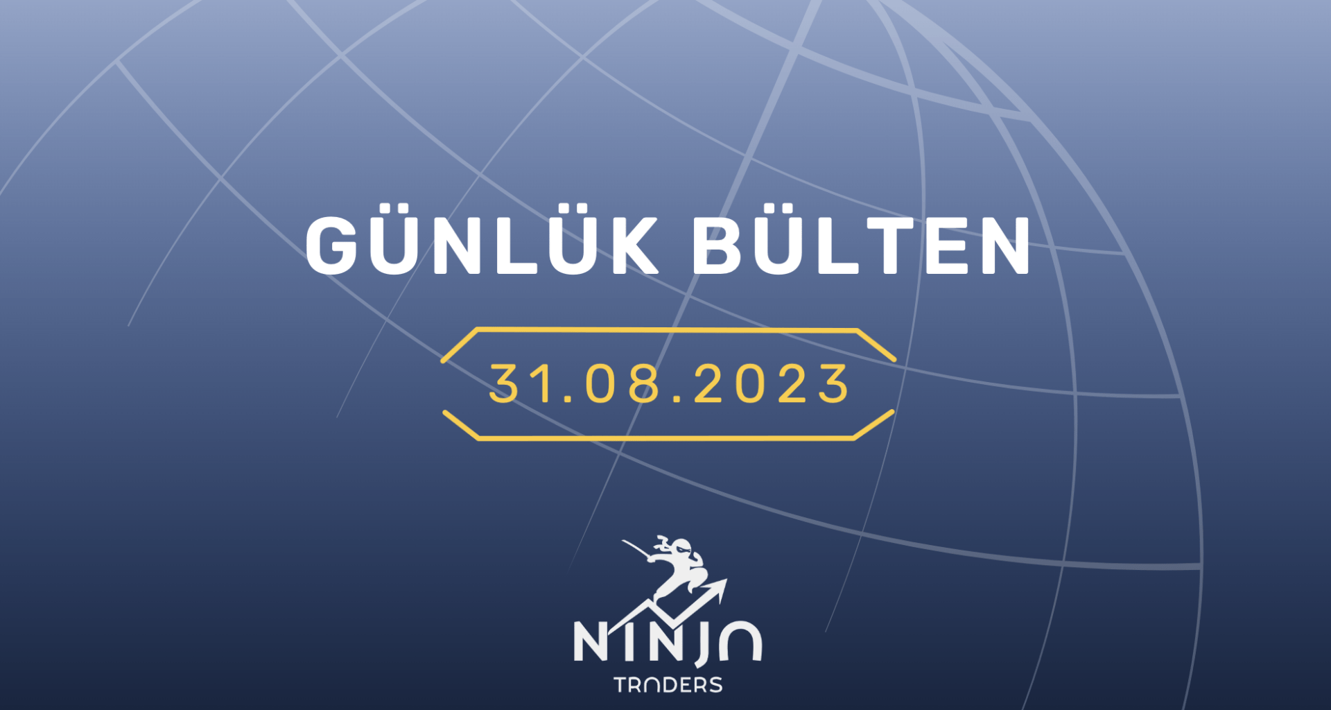 1 Dakikada Para Piyasaları Özeti 31.08.2023