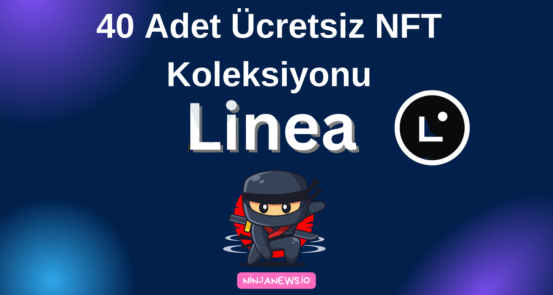 Linea Ağında 40 Adet Ücretsiz NFT Koleksiyonu