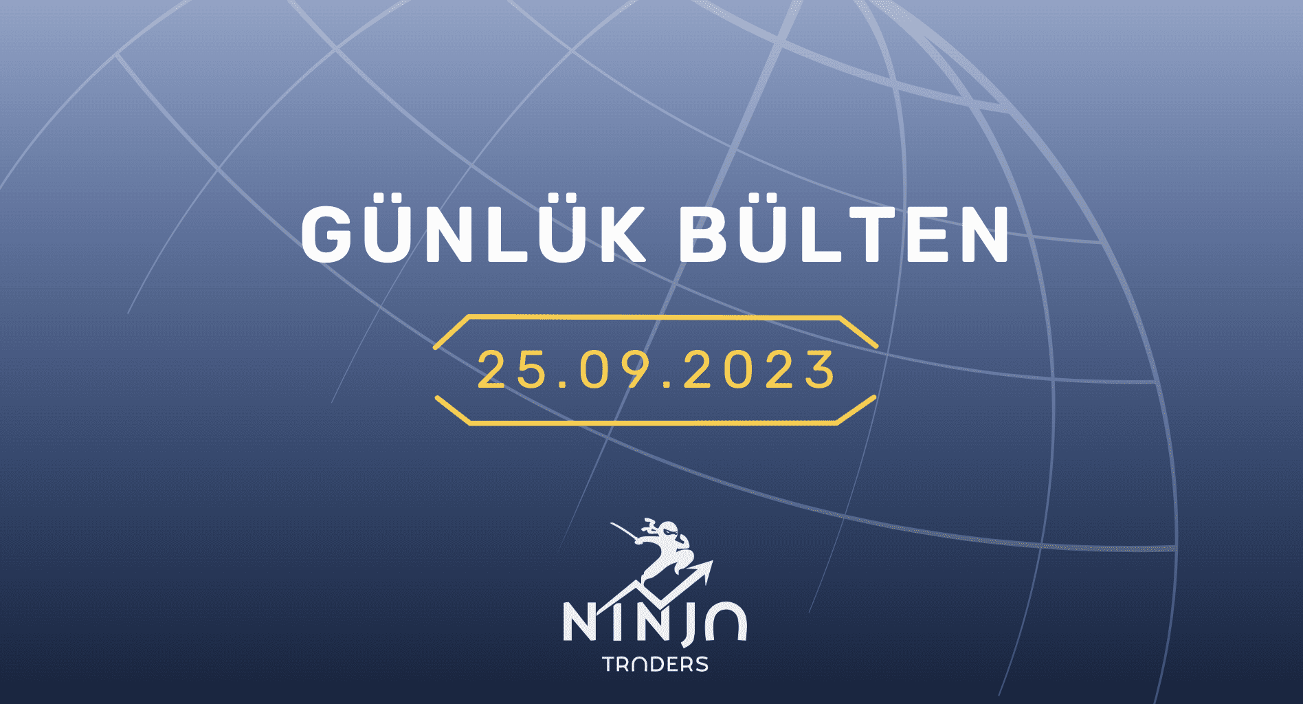 1 Dakikada Para Piyasaları Özeti 25.09.2023