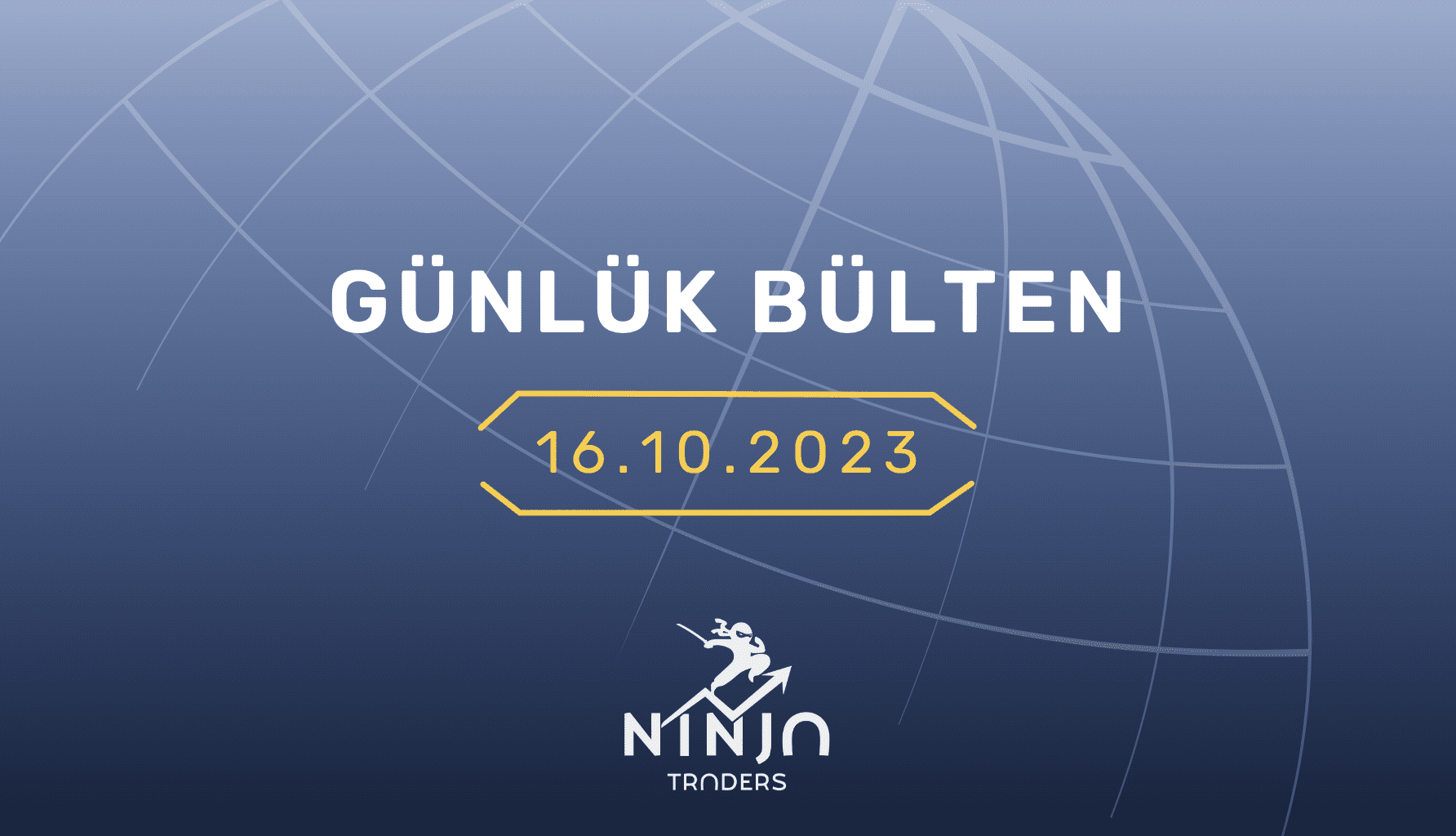 1 Dakikada Para Piyasaları Özeti  16.10.2023