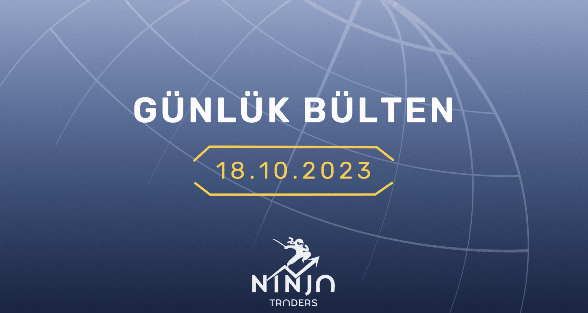 1 Dakikada Para Piyasaları Özeti 18.10.2023