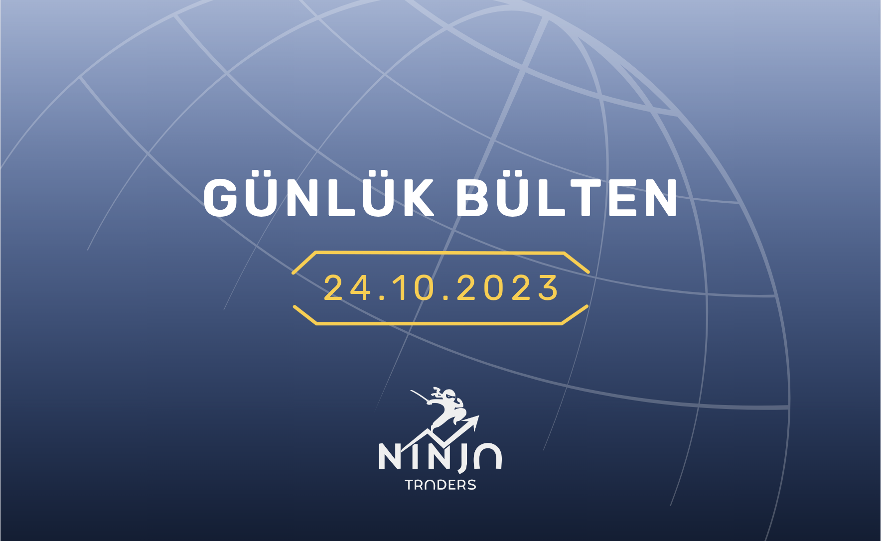 1 Dakikada Para Piyasaları Özeti 24.10.2023