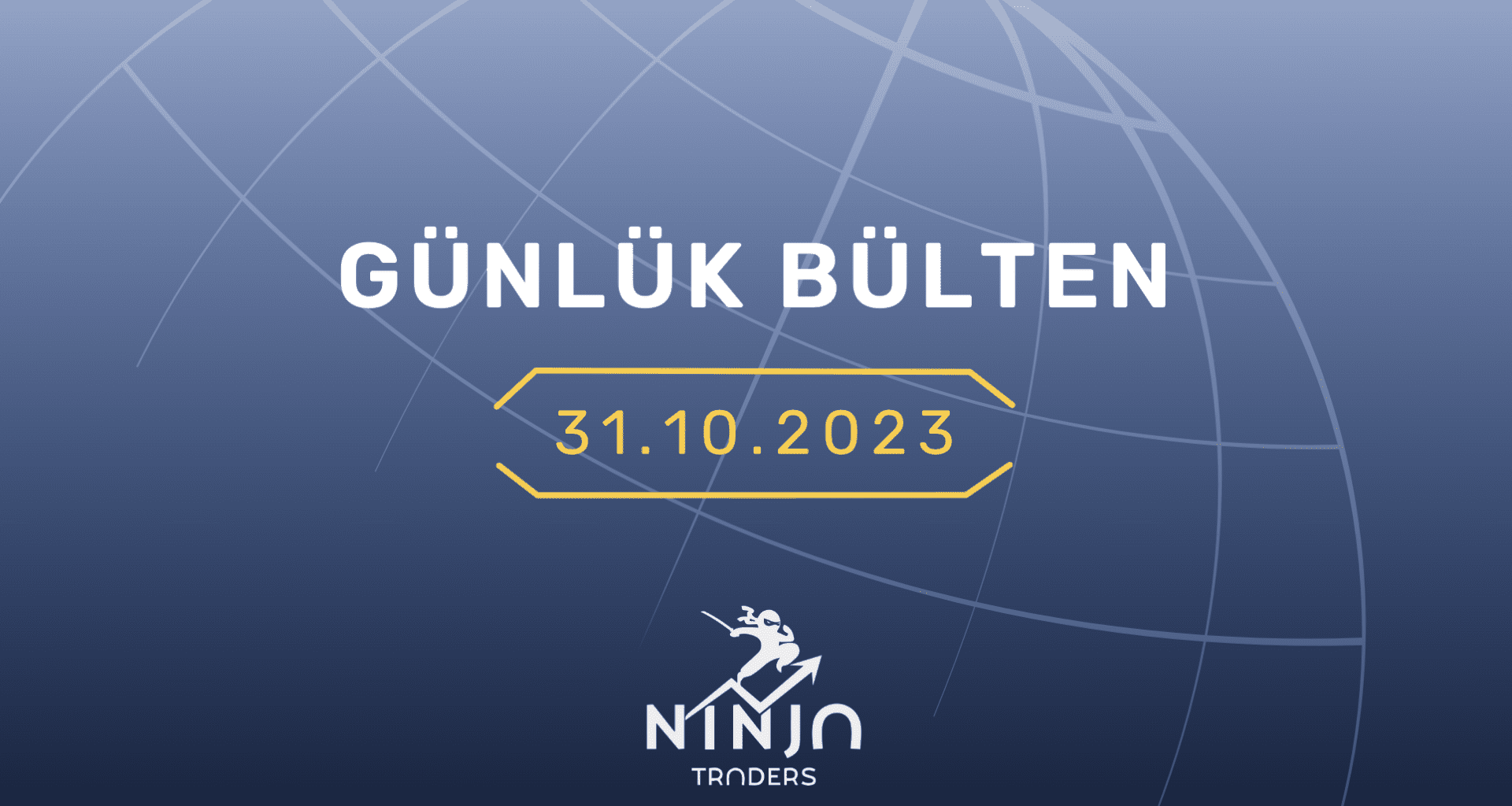 1 Dakikada Para Piyasaları Özeti 31.10.2023