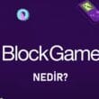 Blockgames (Block) Nedir?