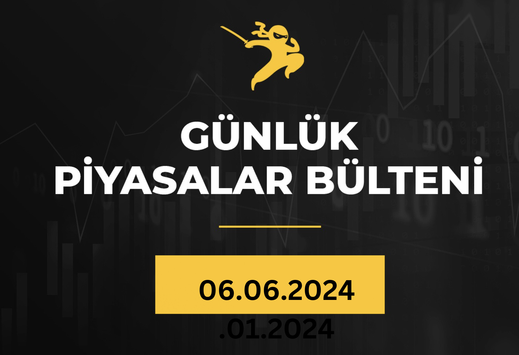 1 Dakikada Para Piyasaları Bülteni 06.06.2024