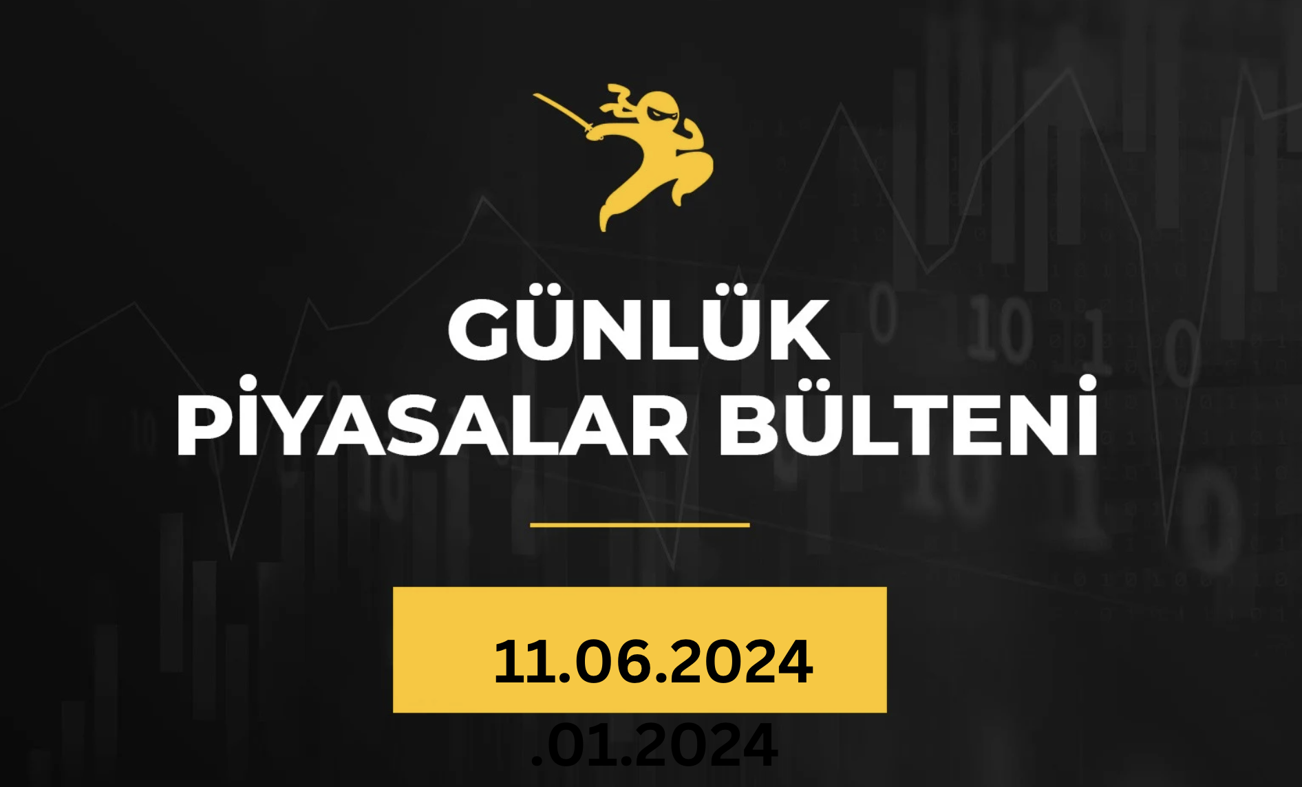 1 Dakikada Para Piyasaları Bülteni 11.06.2024