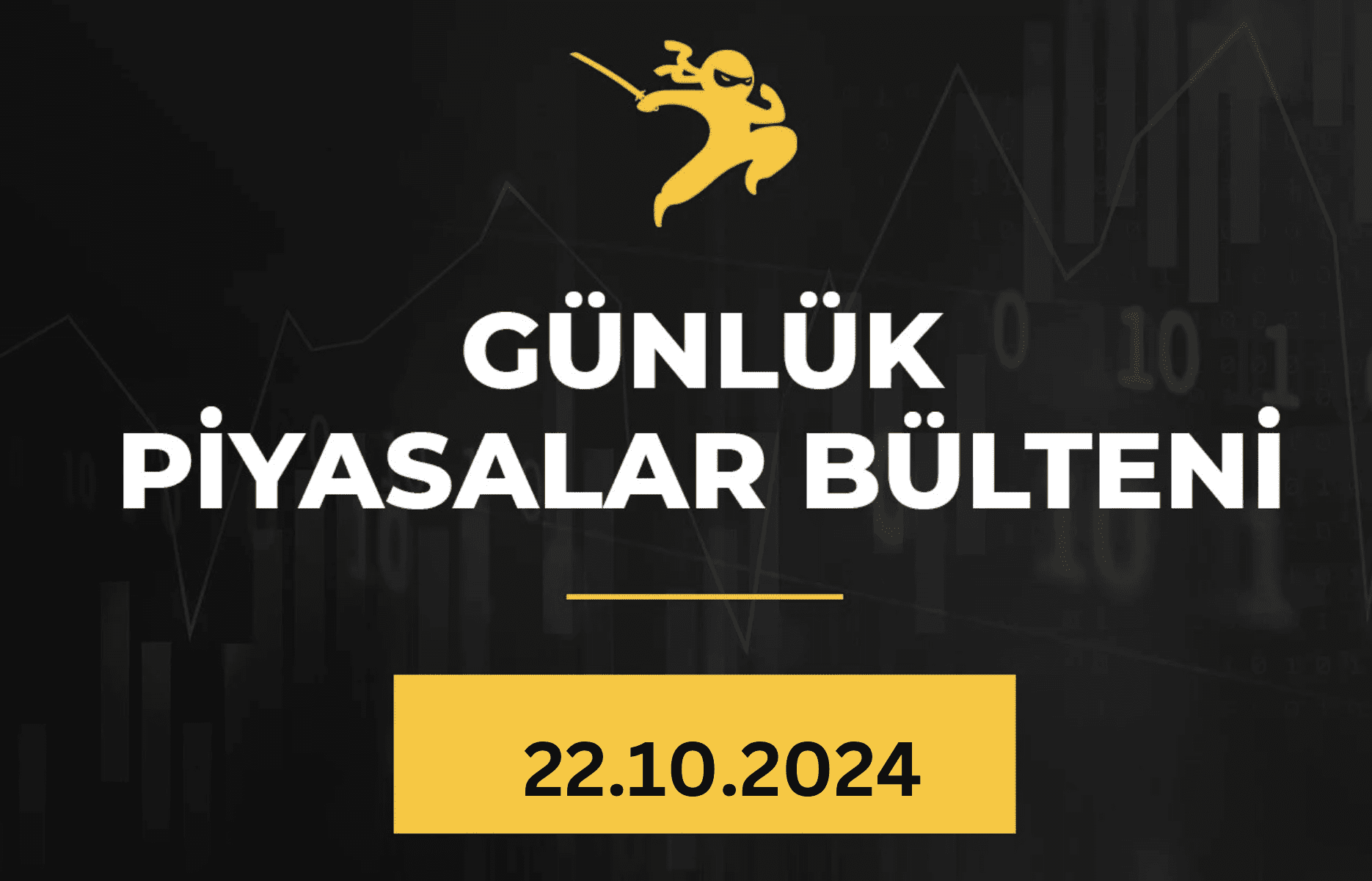 1 Dakikada Para Piyasaları Bülteni