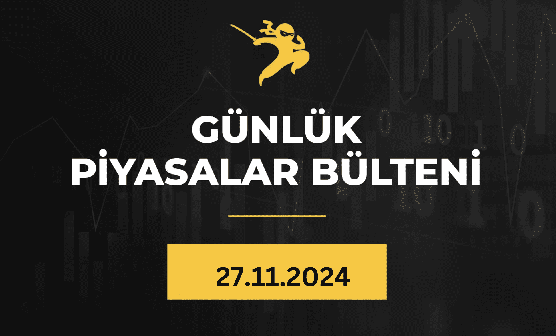 1 Dakikada Para Piyasaları Bülteni