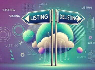 Listing ve Delisting Nedir? Finansal Varlıkların Borsadaki Yolculuğu