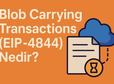 Blob Carrying Transactions (EIP-4844) Nedir? Proto-Danksharding’e Geçişin İlk Adımı