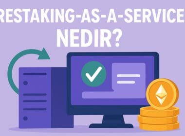 Restaking as a Service Nedir? Güvenliği Kiralayan Yeni Nesil Protokoller