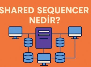 Shared Sequencer Nedir? Rollup’lar Arası Eşzamanlılık ve Uyumun Anahtarı