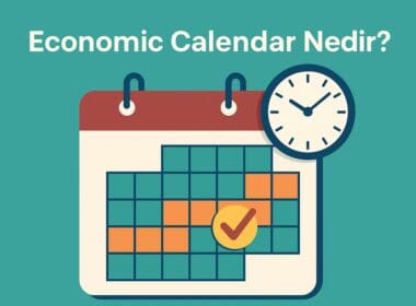 Economic Calendar Nedir? Kripto ve Finansal Piyasalar İçin Zamanlanmış Risk Haritası