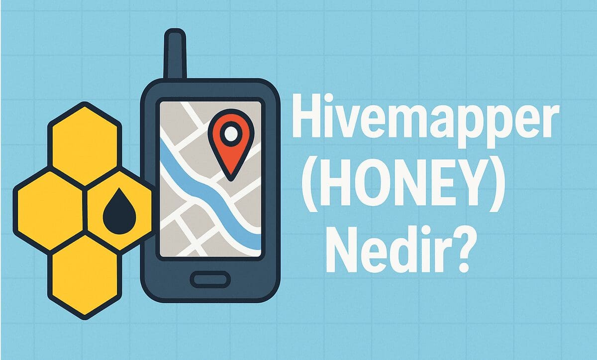Hivemapper (Honey) Nedir? Haritalamaya farklı bir bakış açısı