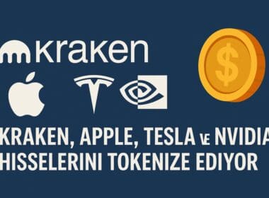 Kraken, Apple, Tesla ve Nvidia Hisselerini Tokenize Ediyor