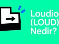 Loudio (LOUD) Nedir? Nasıl Alınır? Geleceği, Künyesi, Satın Almadan Önce Bilinmesi Gerekenler