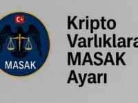 Kripto Varlıklara MASAK Ayarı: Yeni Tebliğ ile Sıkı Denetim Dönemi Başladı