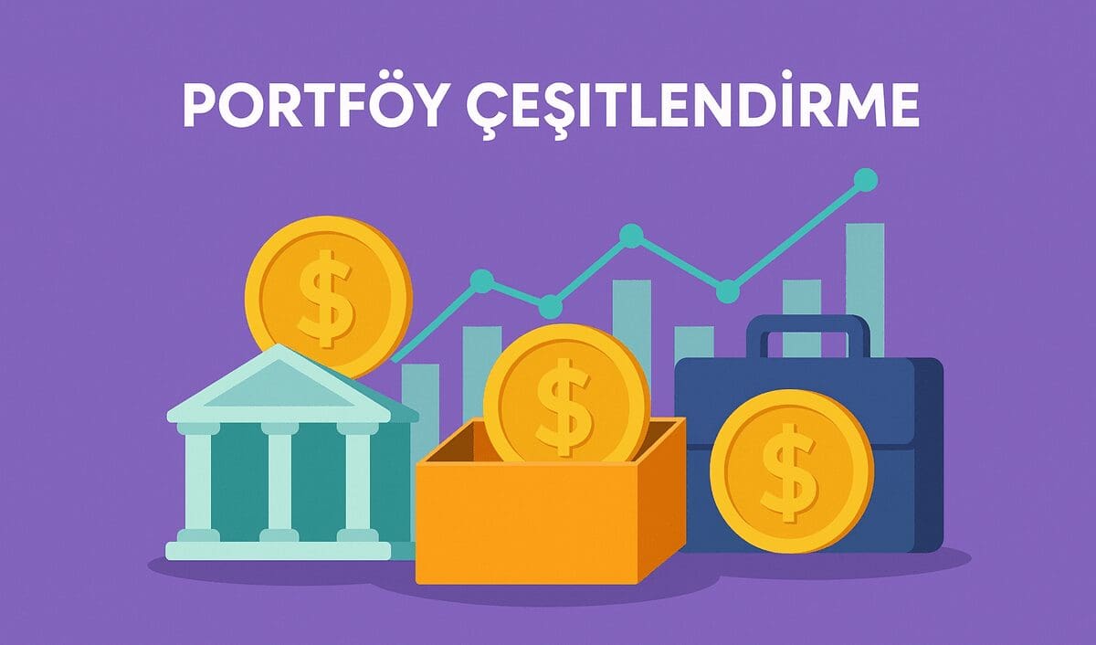 Portföy Çeşitlendirme: Risk Yönetimi ve Yatırım Stratejileri Üzerine Kapsamlı Bir İnceleme