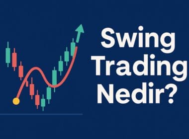 Swing Trading Nedir? Finansal Piyasalarda Kısa ve Orta Vadeli Yatırım Stratejileri