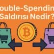 Double‑Spending Saldırısı Nedir? Dijital Para Sistemlerinde Çifte Harcama Riski