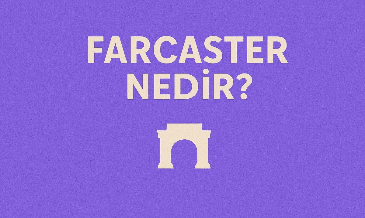 Farcaster Nedir? Web3 Sosyal Ağlarının Yükselen Yıldızı