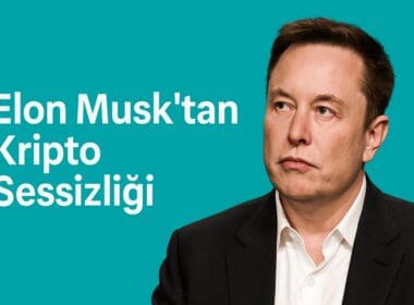 Elon Musk Kripto Sessizliğinde: Dijital Varlıklar Hakkında Neden Daha Az Konuşuyor?