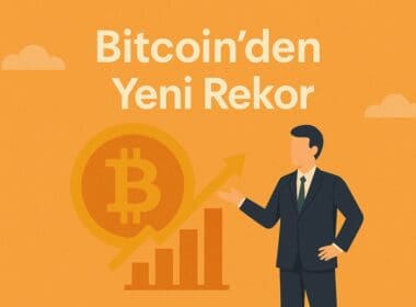 Bitcoin’den Yeni Rekor (ATH): Yeni Hedeflere Yolculuk Başladı