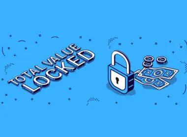 Total Value Locked (TVL) Nedir? DeFi Dünyasında TVL’nin Önemi ve Kullanımı