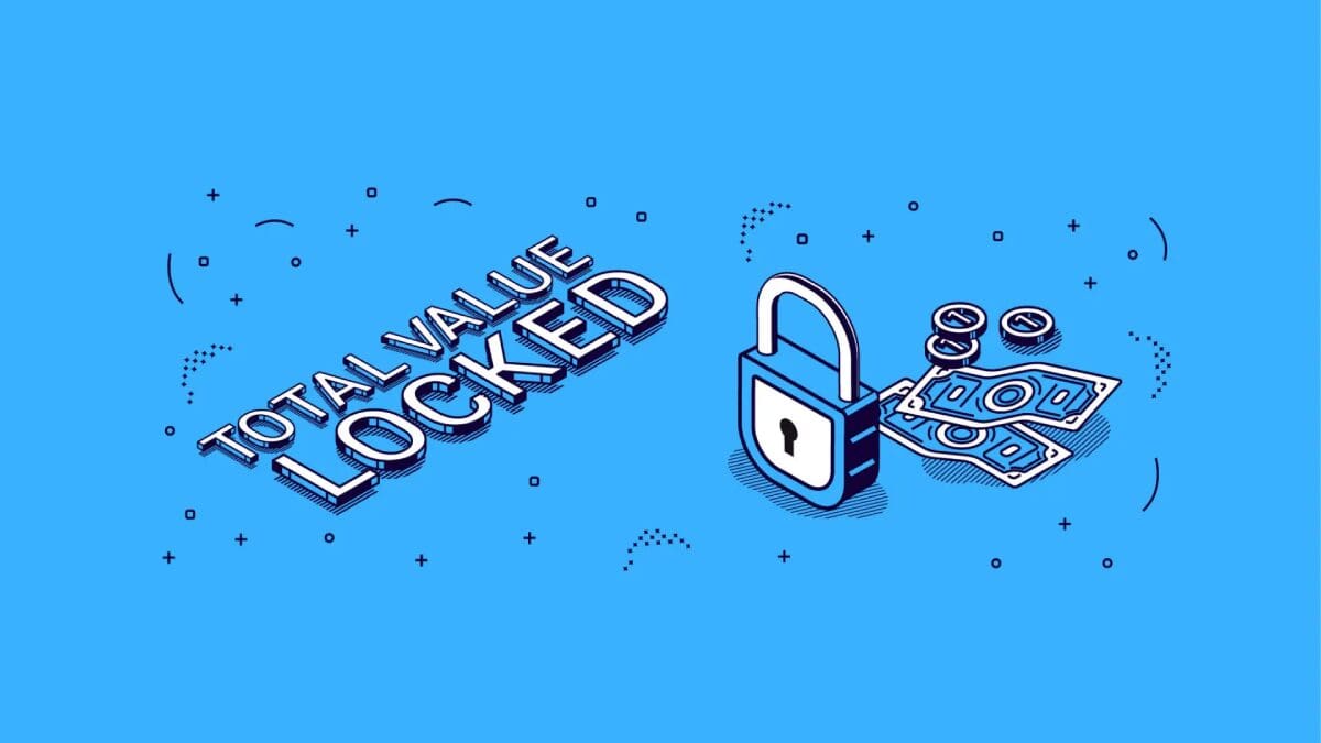 Total Value Locked (TVL) Nedir? DeFi Dünyasında TVL’nin Önemi ve Kullanımı
