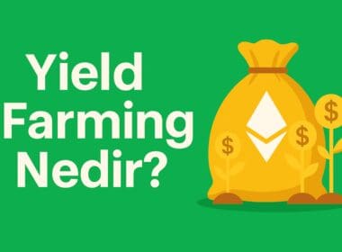 Yield Farming Nedir? DeFi Ekosisteminde Getiri Arayışının Yeni Yolu