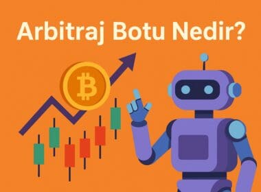 Arbitraj Botu Nedir? Kripto Piyasalarında Fiyat Farklarından Otomatik Kazanç