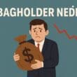 Bagholder Nedir? Kripto Piyasalarının Sessiz Mağdurları