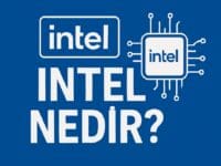 Intel Nedir? Yarı İletken Devi ve Hisse Performansına Yakından Bakış