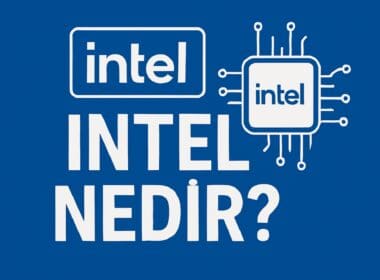 Intel Nedir? Yarı İletken Devi ve Hisse Performansına Yakından Bakış