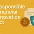 Responsible Financial Innovation Act (RFIA) 2025: Kripto Dünyasında Yeni Düzenleyici Çerçeve