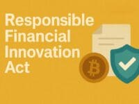 Responsible Financial Innovation Act (RFIA) 2025: Kripto Dünyasında Yeni Düzenleyici Çerçeve