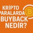 Kripto Paralarda Buyback Nedir? Token Geri Alım Mekanizmasının Ekonomik Etkileri