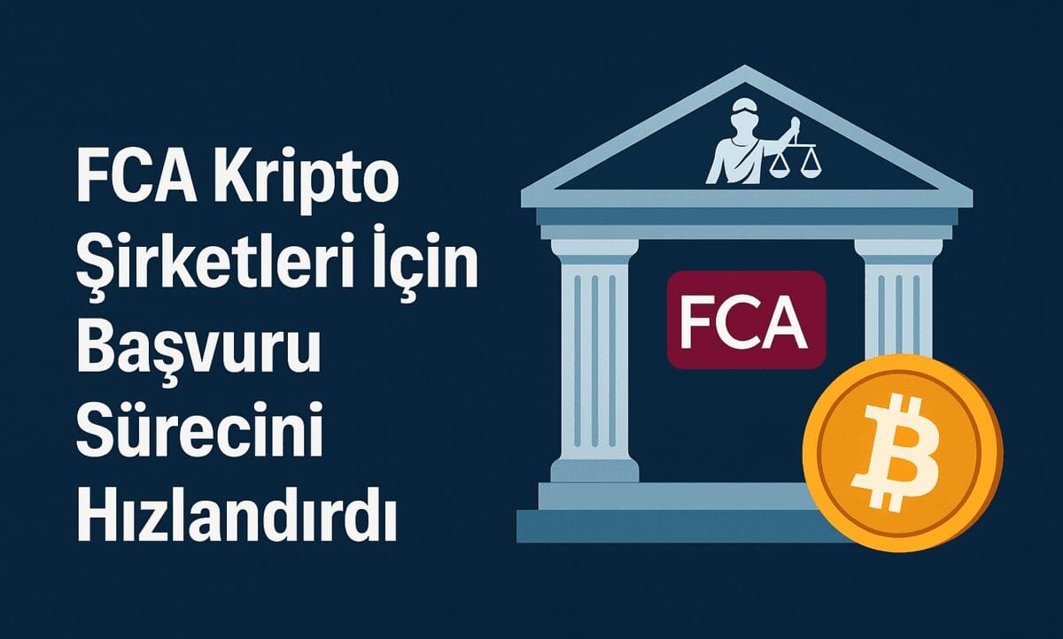 FCA, Kripto Şirketleri İçin Başvuru Sürecini Hızlandırdı: Kabul Oranı %45’e Yükseldi
