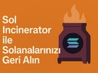 Solana’nızı Geri Alın: Sol Incinerator ile Ücretsiz SOL Kazanma Rehberi