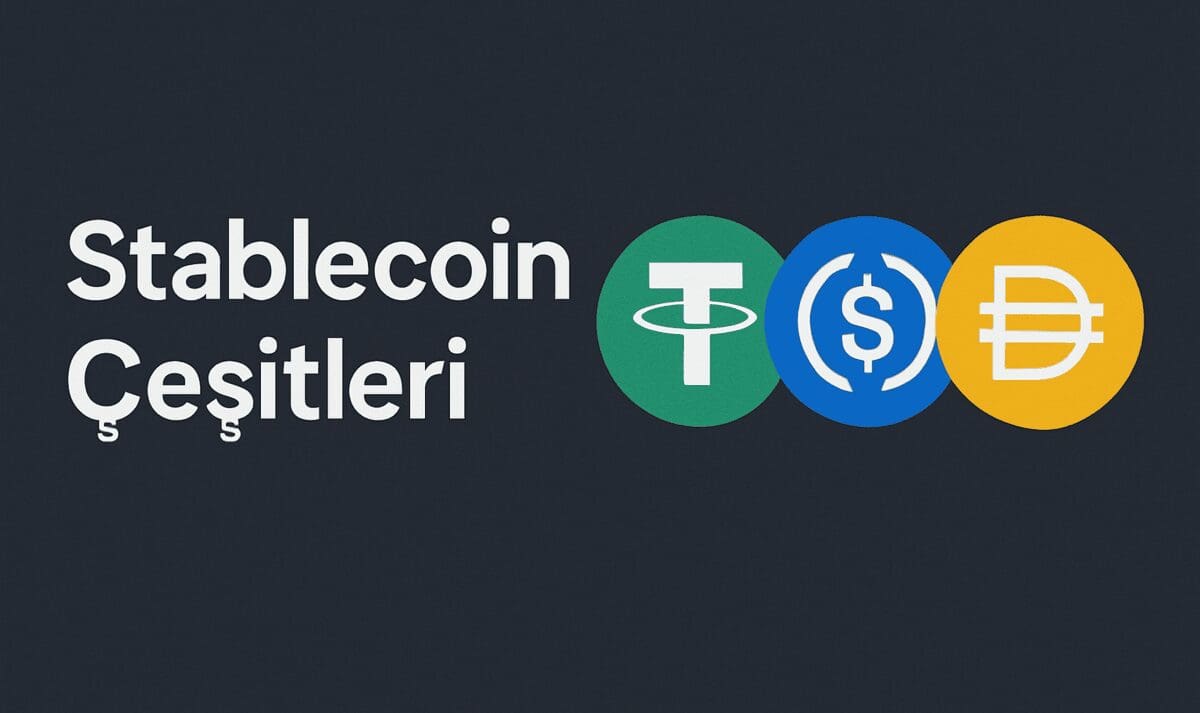 Stablecoin Çeşitleri: Collateralized, Algorithmic ve Hybrid Modeller
