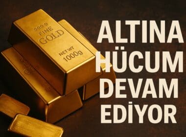 Altına Hücum Devam Ediyor: Küresel Belirsizlikler Yatırımcıyı Güvenli Limana Sürüklüyor