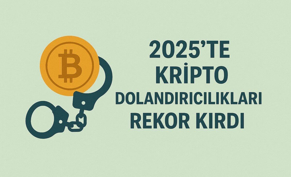 2025’te Kripto Dolandırıcılıkları Rekor Kırdı: Sahte AI Videoları ve Airdrop Tuzakları Piyasayı Sarstı