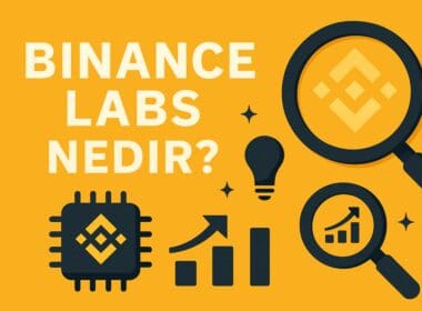 Binance Labs Nedir? Web3 Ekosistemine Yön Veren Yatırım ve İnovasyon Birimi