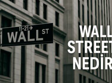 Wall Street Nedir? Küresel Finansın Kalbi Üzerine Kapsamlı Bir Bakış